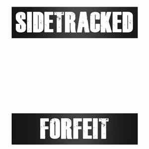 Sidetracked - Forfeit FLAC