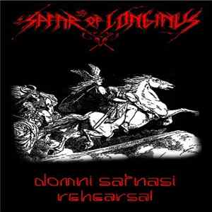 Spear Of Longinus - Domni Satnasi Rehearsal FLAC