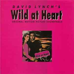 Various - David Lynch's Wild At Heart (Original Motion Picture Soundtrack) FLAC