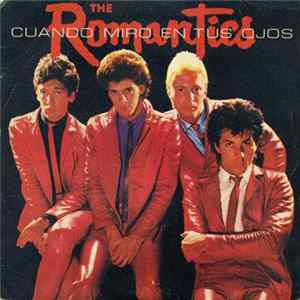 The Romantics - Cuando Miro En Tus Ojos FLAC