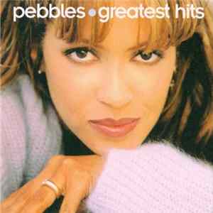 Pebbles - Greatest Hits FLAC