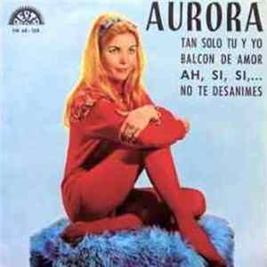 Aurora - Tan Solo Tu Y Yo FLAC