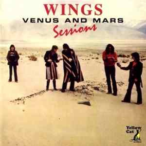 Wings - Venus And Mars Sessions FLAC