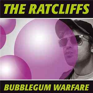 The Ratcliffs - Bubblegum Warfare FLAC