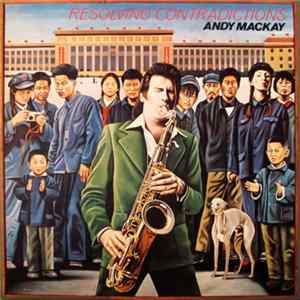 Andy Mackay - Resolving Contradictions FLAC