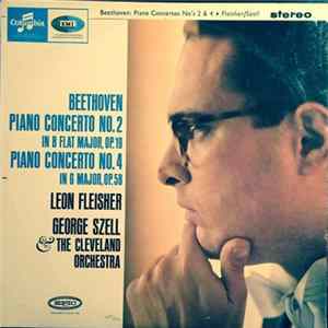 Beethoven, Leon Fleisher, George Szell & The Cleveland Orchestra - Piano Concerto No.2 / Piano Concerto No.4 FLAC