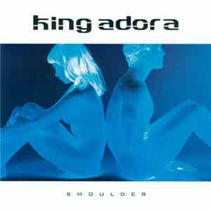 King Adora - Smoulder FLAC