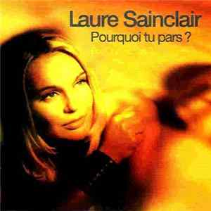 Laure Sainclair - Pourquoi Tu Pars ? (Por Qué Te Vas ?) FLAC