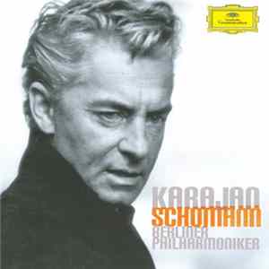 Schumann - Karajan, Berliner Philharmoniker - 4 Symphonies FLAC