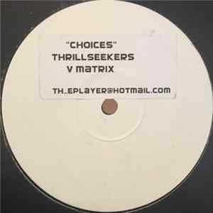 The Thrillseekers - Choices FLAC