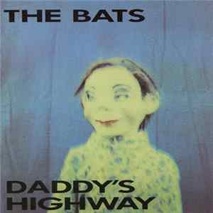 The Bats - Daddy's Highway FLAC