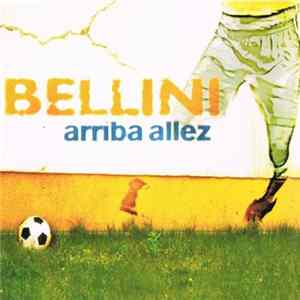 Bellini - Arriba Allez FLAC