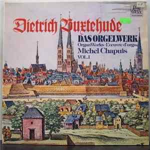Dietrich Buxtehude, Michel Chapuis - Das Orgelwerk • Organ Works • L'Œuvre D'Orgue Vol. I FLAC