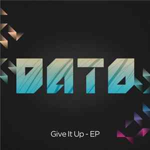Dato - Give It Up EP FLAC