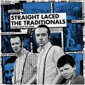 The Traditionals, Straight Laced - Stories From The Street FLAC