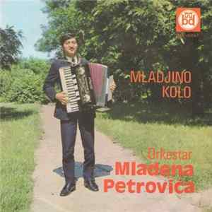 Orkestar Mladena Petrovića - Mladjino Kolo FLAC