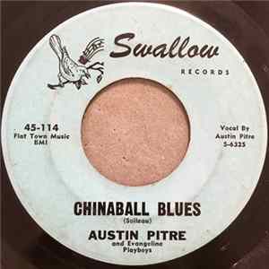 Austin Pitre And The Evangeline Playboys - Chinaball Blues / Two Step De Bayou Teche FLAC