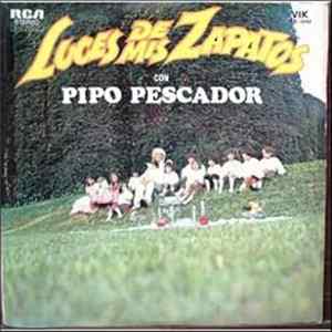 Pipo Pescador - Luces De Mis Zapatos FLAC