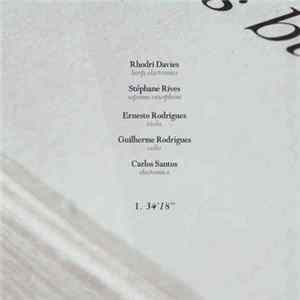 Rhodri Davies, Stéphane Rives, Ernesto Rodrigues, Guilherme Rodrigues, Carlos Santos - Twrf Neus Ciglau FLAC
