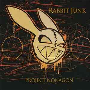 Rabbit Junk - Project Nonagon FLAC