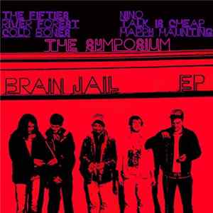 The Symposium - Brain Jail EP FLAC