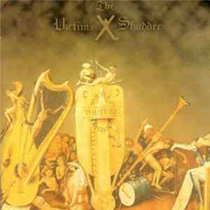 The Victims Shudder - Sonic Torture Methods FLAC