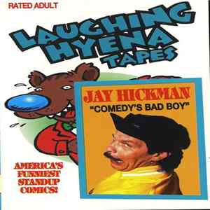 Jay Hickman - Comedy's Bad Boy FLAC