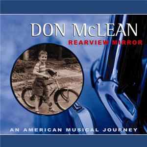 Don McLean - Rearview Mirror - An American Musical Journey FLAC