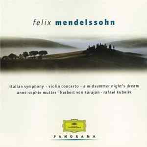 Felix Mendelssohn - Anne-Sophie Mutter, Herbert von Karajan, Rafael Kubelik - Panorama FLAC