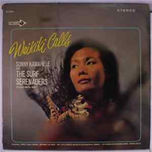 Sonny Kamahele And The Surf Serenaders - Waikiki Calls FLAC