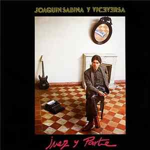 Joaquín Sabina - Juez Y Parte FLAC