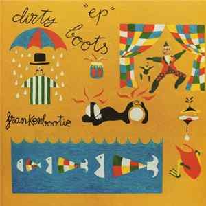 Dirty Boots - Frankenbootie Ep FLAC