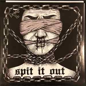 Spit It Out - Demo '16 FLAC