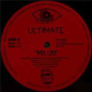 Ultimate - Say I Do / Mr. Gunman FLAC