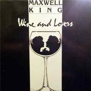 Maxwell King - Wine & Lovers FLAC