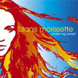 Alanis Morissette - Under Rug Swept FLAC
