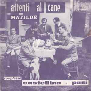 Complesso Castellina - Pasi - Attenti Al Cane / Matilde FLAC