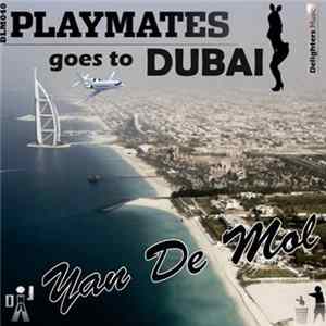 Yan De Mol - Playmates Goes To Dubai FLAC