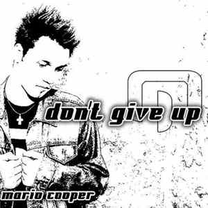 Mario Cooper - Don't Give Up FLAC