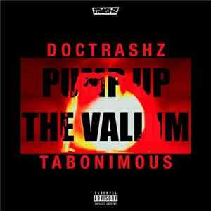 Doc Trashz / Tabonimous - Pump Up The Valium FLAC