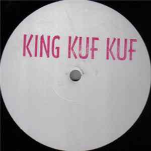 King Kuf Kuf - Groove Larceny EP FLAC