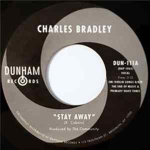 Charles Bradley / Menahan Street Band - Stay Away / Run It Back FLAC