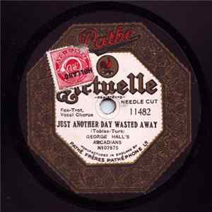 George Hall's Arcadians - Just Another Day Wasted Away / Worryin' FLAC