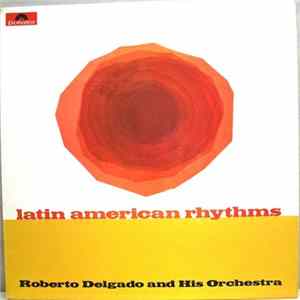Roberto Delgado And His Orchestra - Latin American Rhythms FLAC