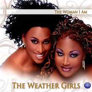 The Weather Girls - The Woman I Am FLAC
