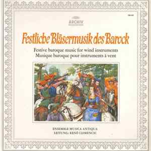 Ensemble Musica Antiqua - Festliche Bläsermusik Des Barock FLAC