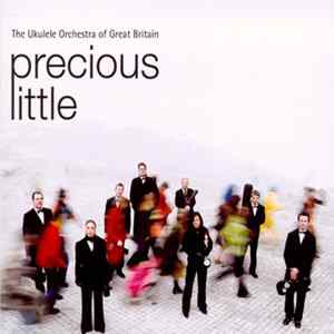 The Ukulele Orchestra Of Great Britain - Precious Little FLAC