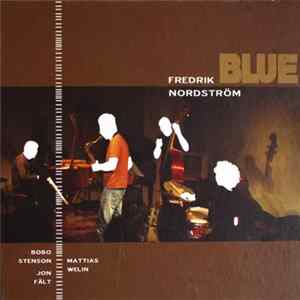Fredrik Nordström - Blue FLAC