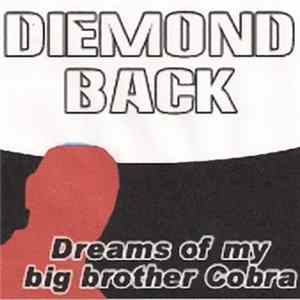 Diemondback - Dreams Of My Big Brother Cobra FLAC