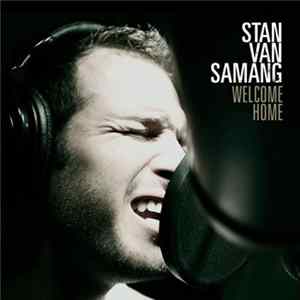 Stan Van Samang - Welcome Home FLAC